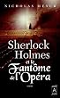 Sherlock Holmes et le Fant�me de l'Op�ra