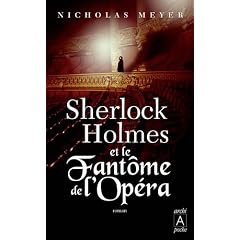 Sherlock Holmes et le Fant�me de l'Op�ra