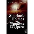 Sherlock Holmes et le Fant�me de l'Op�ra