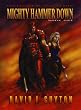 Mighty Hammer Down (Legend of Reason Series)