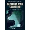 Br�derchen komm stirb mit mir (Der Badische Krimi)