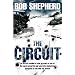The Circuit: An ex-SAS soldier's true account of one of the most powerful and secretive industries spawned by the War on Terror