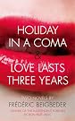 Holiday in a...