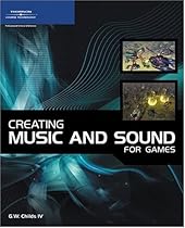 Creating Music and Sound for Games