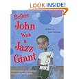 Before John Was a Jazz Giant: A Song of John Coltrane