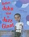 Before John Was a Jazz Giant: A Song of John Coltrane