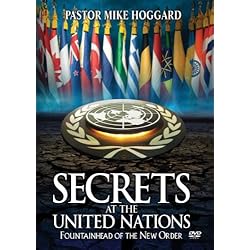 Secrets At The United Nations: Fountainhead of the New World Order