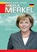 Angela Merkel (Modern World Leaders)