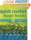 Quick Crochet Huge Hooks