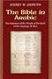 The Bible in Arabic: The Scriptures of the 'People of the Book' in the Language of Islam (Jews, Christians, and Muslims from the Ancient to the Modern World)