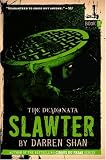 The Demonata #3: Slawter: Book 3 in the Demonata series (Demonata)