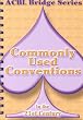 Commonly Used Conventions in the 21st Century: The Spade Series (ACBL Bridge (Unnumbered))