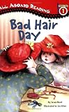 Bad Hair Day (All Aboard Reading)