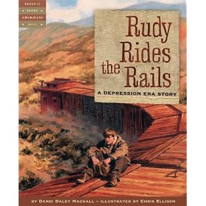 Rudy Rides the Rails: A Depression Era Story (Tales of Young Americans)