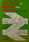 Rail atlas of Britain and Ireland