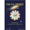 Maya-Timer 2012: Einklang mit den Zyklen der Zeit