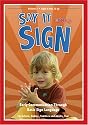 Say It With A Sign, Vol. 2 - Sign Language Video for Babies and Young Children
