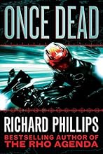 Once Dead (The Rho Agenda Inception Book 1)