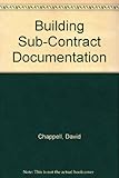 Building sub-contract documentation