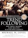 Trend Following: How Great Traders Make Millions in Up or Down Markets, New Expanded Edition, (Paperback)