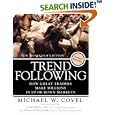 Trend Following: How Great Traders Make Millions in Up or Down Markets, New Expanded Edition, (Paperback)