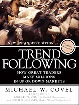 Trend Following: How Great Traders Make Millions in Up or Down Markets, New Expanded Edition, (Paperback)