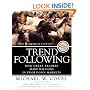 Trend Following: How Great Traders Make Millions in Up or Down Markets, New Expanded Edition, (Paperback)