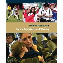 Melvin Mencher's News Reporting and Writing
