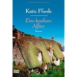 Eine kostbare Aff�re: Romanvon "Katie Fforde"