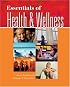 Essentials of Health and Wellness