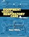 Equipment Theory For Respiratory Care Workbook