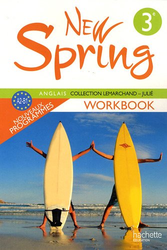 New spring anglais 3e : Workbook, A2-B1
