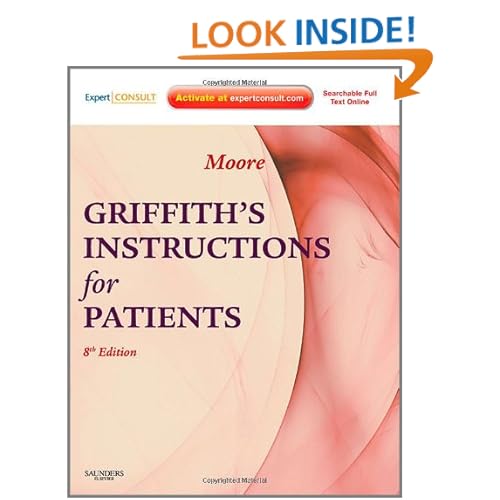 Griffith's Instructions for Patients: Expert Consult - Online and Print (Griffith's Instructions for Patients (Moore)) Stephen W. Moore MD