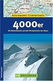4000er: Die Normalrouten auf alle Viertausender der Alpen - Richard Goedeke