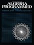 Algebra Programmed: Part 1