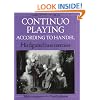 Continuo Playing According to Handel: His Figured Bass Exercises. With a Commentary (Early Music Series)
