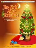 The Night After Christmas: A Childrens Christmas Picture Book (Alfred the Christmas Tree)