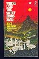 Where Late The Sweet Birds Sang: A Novel