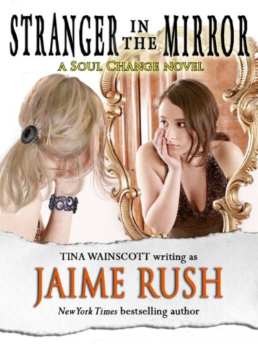 Stranger in the Mirror (Soul Change Novel)