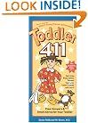Toddler 411: Clear Answers & Smart Advice for your Toddler