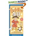 Toddler 411: Clear Answers and Smart Advice for your Toddler by Denise Fields and Ari Brown