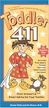 Toddler 411: Clear Answers & Smart Advice for your Toddler
