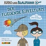 Produkt-Bild: Karo und Blaumann - Der fliegende Eiffelturm