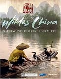 Wildes China: Naturwunder im Reich der Mitte - Giles Badger