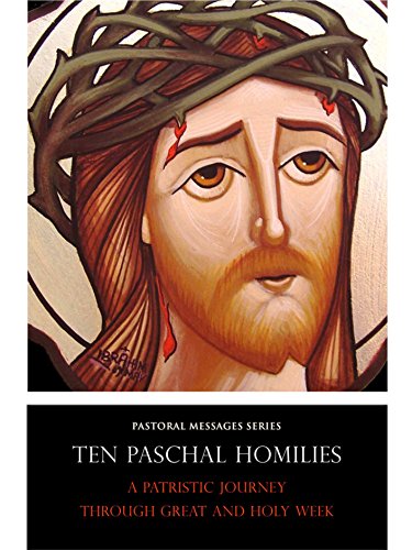 Ten Paschal Homilies