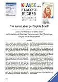 Produkt-Bild: Klasse . . . Klassenb&uuml;cher, Ravensburger Arbeitshilfen : Hermann Vinke 'Das kurze Leben der Sophie Scholl'