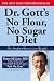 Dr. Gott's No Flour, No Sugar Diet