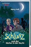 Der Schlunz und der R&auml;cher in der Nacht - Harry Vo&szlig;