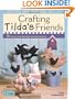 Crafting Tilda's Friends