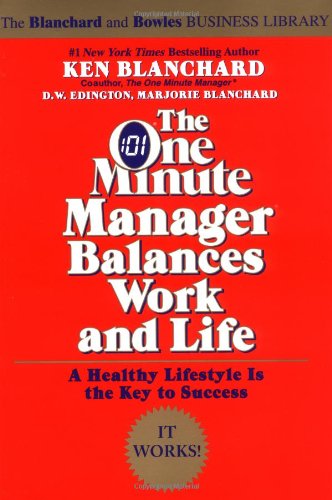 The One Minute Manager Balances Work and Life (One Minute Manager Library)